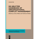 de Gruyter Handbook of Organizational Conflict Management
