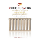 CultureWerk: The Twelve Pillars of Leadership Multiplication