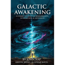 Galactic Awakening: A Cosmic Journey of Remembrance, Integration, & Ascension