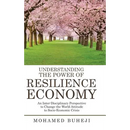 Understanding the Power of Resilience Economy: An Inter-Disciplinary Perspective to Change the World Attitude to Socio-Economic Crisis