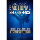 The Art of Emotional Self-Defense: Four Pillars of Inner Strength