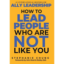 Ally Leadership: How to Lead People Who Are Not Like You