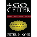 The Go-Getter: A Story That Tells You How To Be One
