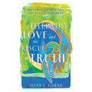 Telepathy, Love, and the Rescue of Truth: Becoming Lucid within the Collective Dream