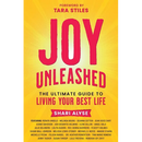 Joy Unleashed: The Ultimate Guide to Living Your Best Life