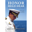 Honor Held Dear: My View from the Bridge Wing