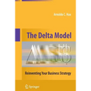 The Delta Model: Reinventing Your Business Strategy