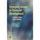 Emerging Issues in Financial Development: Lessons from Latin America