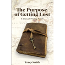 The Purpose of Getting Lost: A Story of Finding Myself