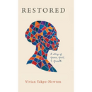 Restored: A Story of Grace, Grit, and Growth