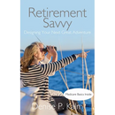 Retirement Savvy: Designing Your Next Great Adventure