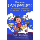 Because I AM Intelligent 365 Affirmations To Brighten Up Your Day