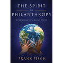 The Spirit of Philanthropy: Fundraising for a Better World