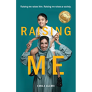 Raising Me: Raising me raises him. Raising me raises a society.