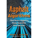 Asphalt and Algorithms: A Road Warrior's Playbook for Winning Results in the Hybrid Sales Arena