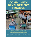 Community Development Finance: COVID, George Floyd, and the Fight for Equity, 2016-2025