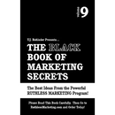 The Black Book of Marketing Secrets, Vol. 9