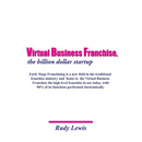 Virtual Business Franchise, the billion dollar startup
