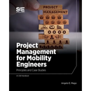 Project Management for Mobility Engineers: Principles and Case Studies