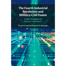 The Fourth Industrial Revolution and Military-Civil Fusion