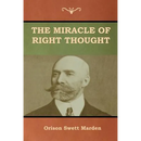 The Miracle of Right Thought