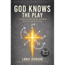 God Knows the Play: A Daily Devotional for Athletes Built to Finish Strong