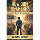 How Did I Get Here? The Power of Choices
