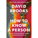 How to Know a Person: The Art of Seeing Others Deeply and Being Deeply Seen