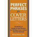 Perfect Phrases for Cover Letters