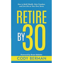Retire by 30