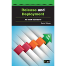 Release and Deployment: An ITSM narrative account
