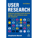 User Research: Improve Product and Service Design and Enhance Your UX Research