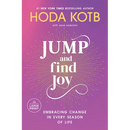 Jump and Find Joy: Embracing Change in Every Season of Life