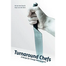 Turnaround Chefs: A Recipe for Change Management