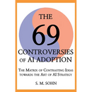 The 69 Controversies of AI Adoption: The Matrix of Contrasting Ideas towards the Art of AI Strategy