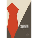 The Challenge of Working for Americans: Perspectives of an International Workforce