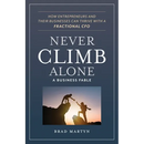 Never Climb Alone: How Entrepreneurs and Their Businesses Can Thrive with a Fractional CFO