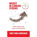 Invest in Cancer Stocks: Make Money and Make a Difference