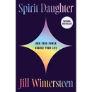 Spirit Daughter: Own Your Power, Change Your Life