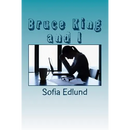 Bruce King and I