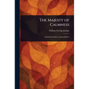 The Majesty of Calmness