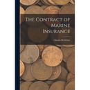 The Contract of Marine Insurance