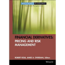 Financial Derivatives: Pricing and Risk Management
