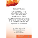 Exploring the Experiences of Marginalized Communities During the Covid Pandemic: Implications for Social Justice