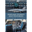 Airplane Stories and Histories