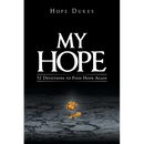 My Hope: 52 Devotions to Find Hope Again