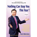 Nothing Can Stop You This Year!: How to Unleash Your Hidden Power to Persuade Well, Get More Done, Gain Sudden Profits, Command Intuition and Feel Gre