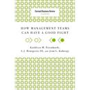 How Management Teams Can Have a Good Fight