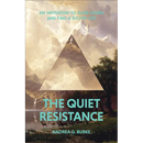 The Quiet Resistance: An Invitation to Slow Down and Find a Richer Life