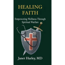 Healing Faith: Empowering Wellness Through Spiritual Warfare